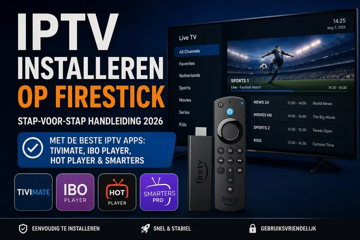 IPTV installeren op Firestick: stappenplan